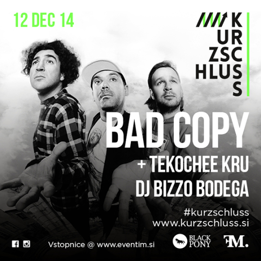 KURZSCHLUSS LIVE: BAD COPY & TEKOCHEE KRU