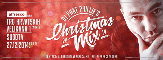 DJ Phat Phillie's Christmas Mix Live @ Alfresco Bar, Zagreb