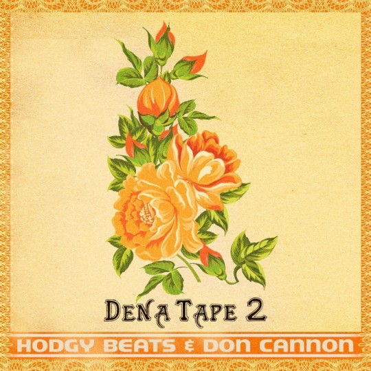 Hodgy Beats & Don Cannon - DENATAPE2