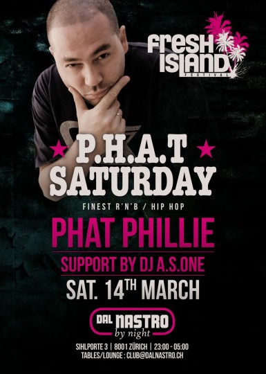 Phat Phillie Live @ Dal Nastro, Zurich (14.3.)