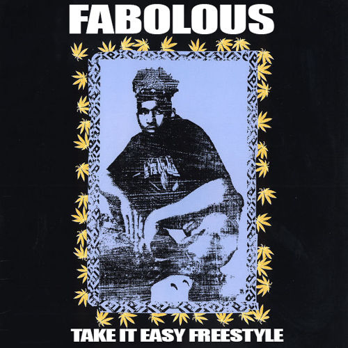 Fabolous – Take It Easy (Freestyle)