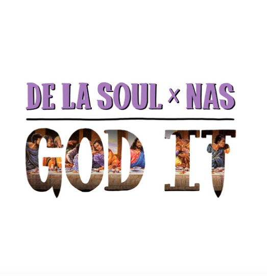 De La Soul ft. Nas – God It