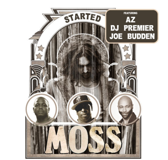MoSS ft. AZ, DJ Premier & Joe Budden – Started