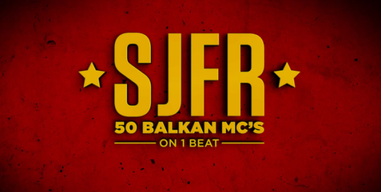 50 Balkan MC’s – SJFR