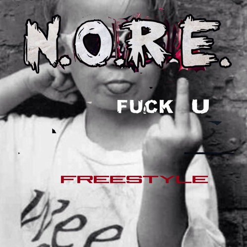 N.O.R.E. – Fuck U (Freestyle)