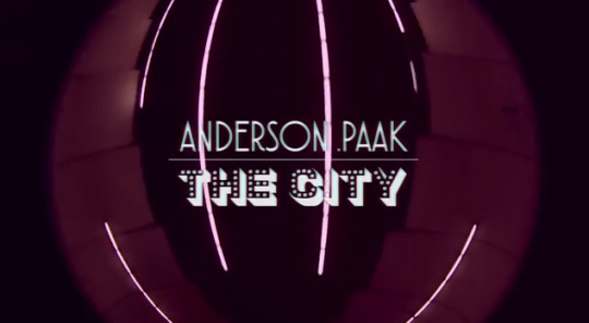 Video: Anderson .Paak – The City