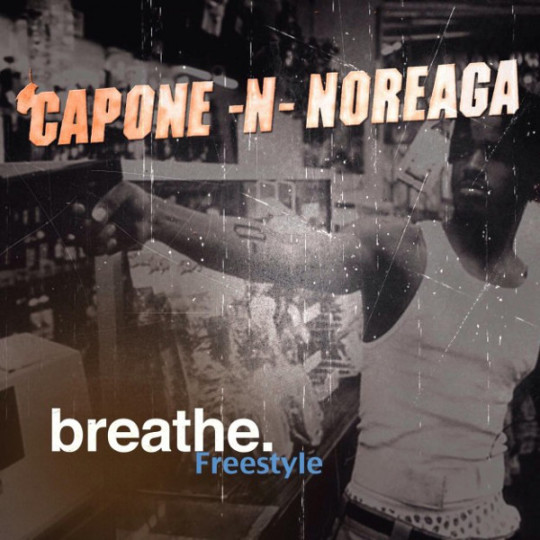 capone-n-noreaga-breathe-freestyle