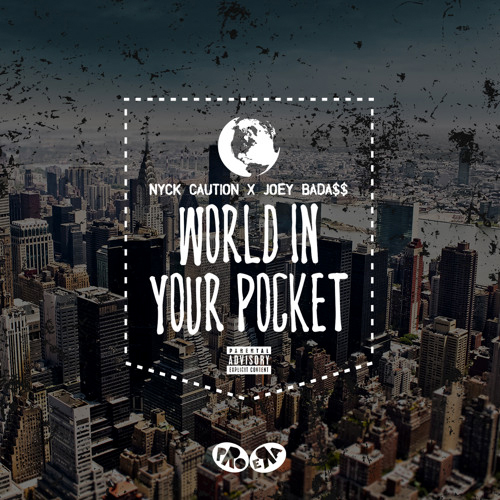 Nyck Caution ft. Joey Bada$$ – “World in Your Pocket” (Prod. by Chuck Strangers)
