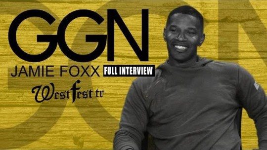 Video: Jamie Foxx on GGN (Hosted by Snoop)