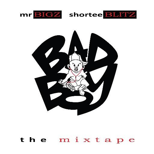 Mr Bigz, Shortee Blitz & Turkish Dcypha – Bad Boy Mixtape