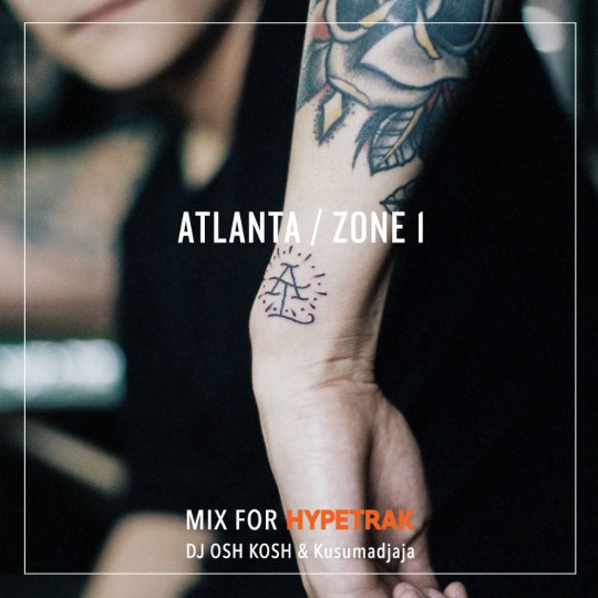 hypetrak-mix-dj-osh-kosh-atlanta-zone-1
