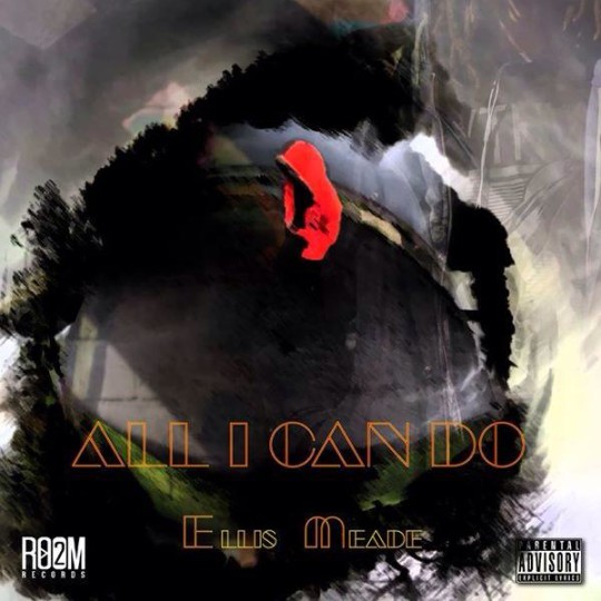 Ellis Meade - All I Can Do COVER (1)