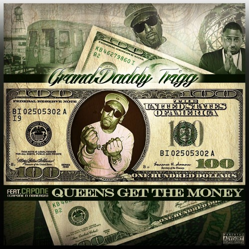GrandDaddy Trigg ft. Capone – Queens Get The Money