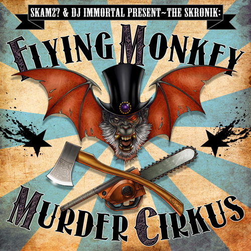 SKAM2? – The SKRONIK: Flying Monkey Murder Cirkus Album