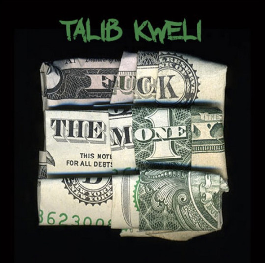 talib-kweli-fuck-the-money