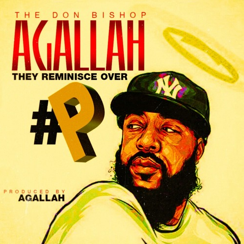 Agallah – T.R.O.P (They Reminisce Over Price)