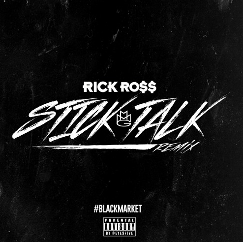 Rick Ross – Stick Talk (Remix)
