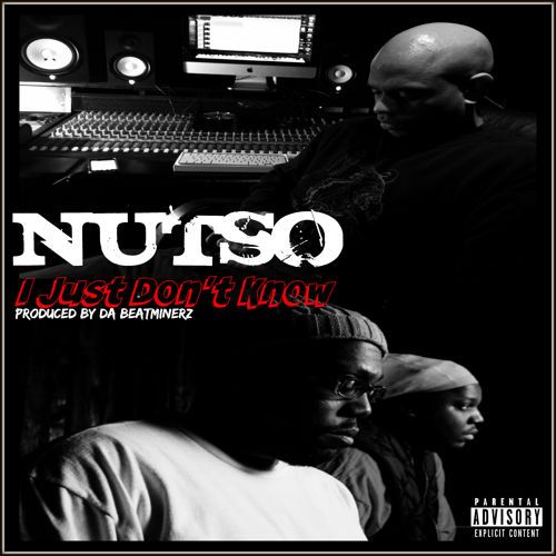 Video: Nutso – I Just Don’t Know (Prod by Beatminerz)
