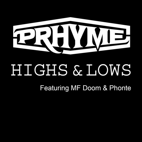 PRhyme ft. DOOM & Phonte – Highs And Lows