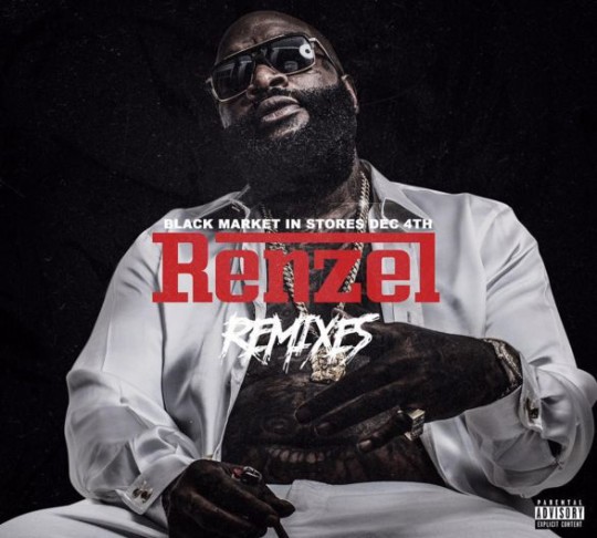 Rick Ross – Renzel Remixes (Mixtape)