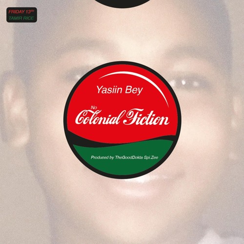 Yasiin Bey – No Colonial Fiction