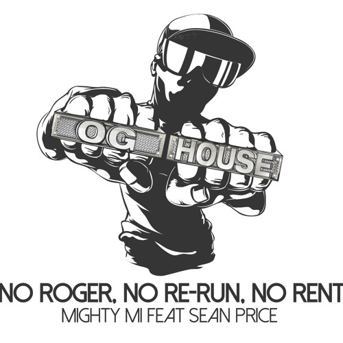 DJ Mighty Mi ft. Sean Price – No Roger, No Re-Run, No Rent (Preview)