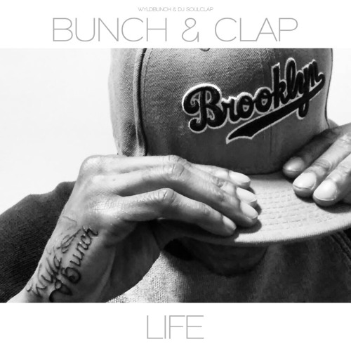 Bunch & Clap – LIFE (Bonus Track Edition)