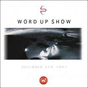Word Up Show ft. Madlib & Declaime – Hosted by Warren Peace, Pizzo, Mr. Bob (Dec. 5th, 1997 )