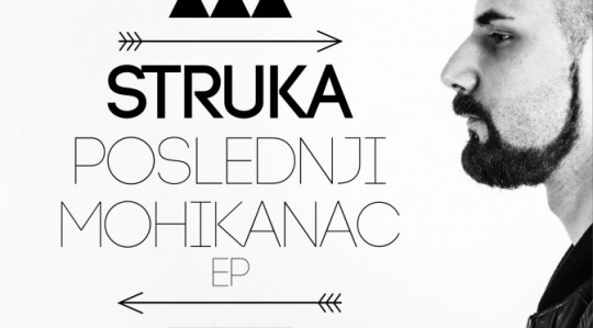 Struka - Poslednji Mohikanac EP (Download & Stream)