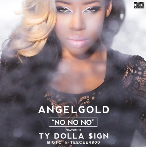 AngelGold ft. Ty Dolla $ign, BigTC & TeeCee4800 – No No No