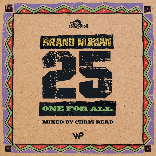 Brand Nubian One for All 25th Anniversary Mixtape