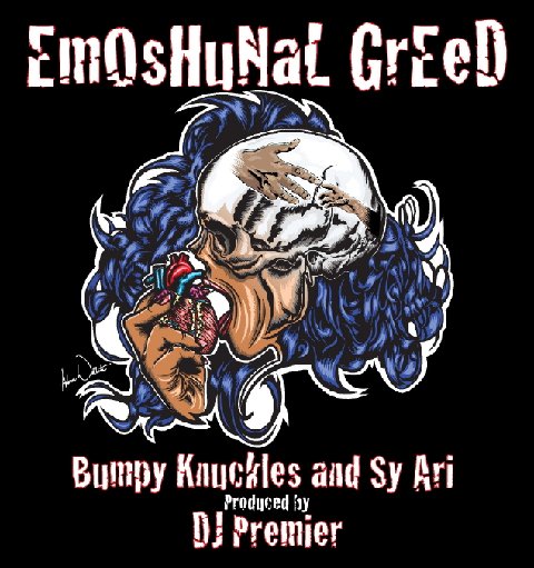 Bumpy Knuckles ft. Sy Ari – EmOsHuNaL GrEeD (Prod. by DJ Premier)