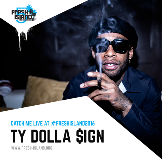 Ty Dolla $ign To Headline Fresh Island Festival 2016