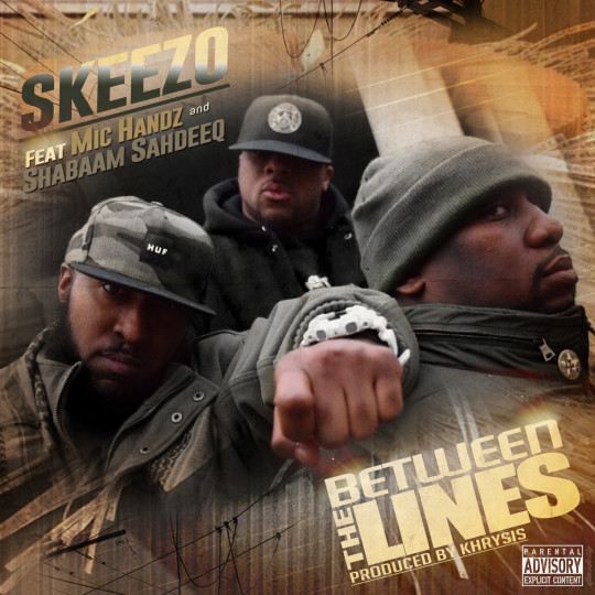 Skeezo ft. Shabaam Sahdeeq & Mic Handz - Between The Line's