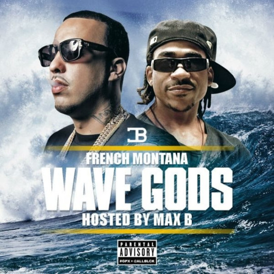 French Montana - Wave Gods (Mixtape)