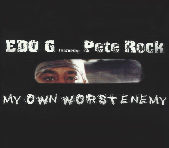 Edo G ft. Pete Rock - My Own Worst Enemy (12 Year Anniversary)