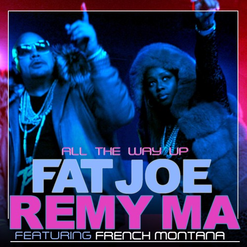 Fat Joe x Remy Ma x French Montana