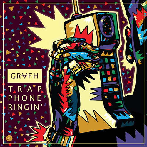 Grafh – Trap Phone Ringin