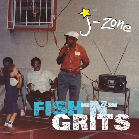 J-Zone – Fish-n-Grits (Album Stream)