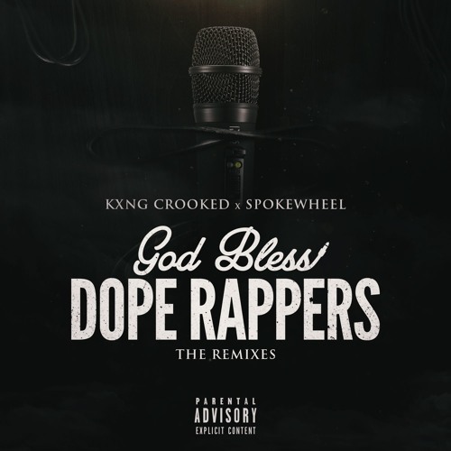 KXNG Crooked ft. Kid Vishis – God Bless Dope Rappers (Remix)