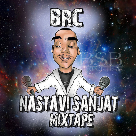 Brc - Nastavi sanjat (Mixtape)