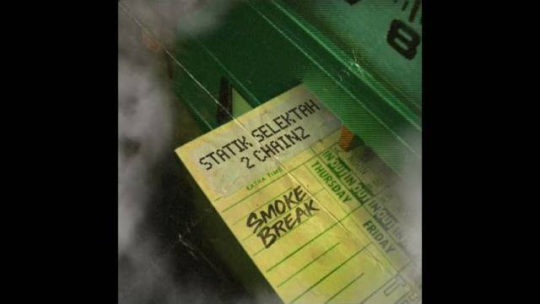 Statik Selektah & 2 Chainz - Smoke Break