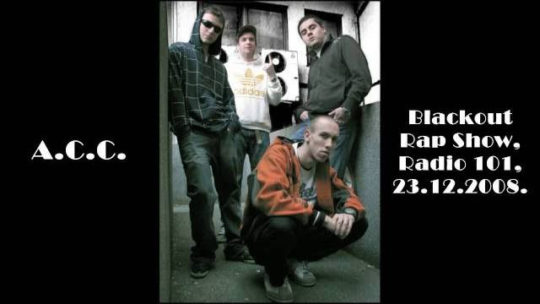 ACC @ Blackout Rap Show (23. 12. 2008.)