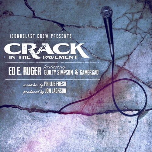 Ed E. Ruger ft. Guilty Simpson & GamerGadon – Crack In The Pavement