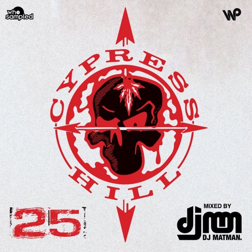 DJ Matman’s Cypress Hill 25th Anniversary Mixtape