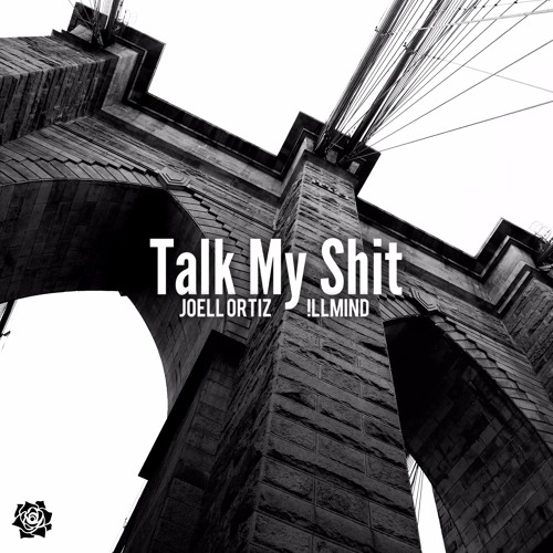 Joell Ortiz x !LLmind – Talk My Sh*t