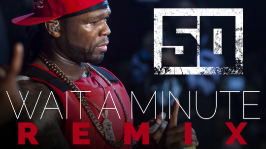 50 Cent Remixes PHresher’s Song “Wait a Minute”