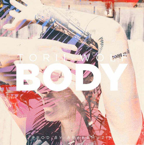 Torii Wolf – Body (Prod. by araabMUZIK)