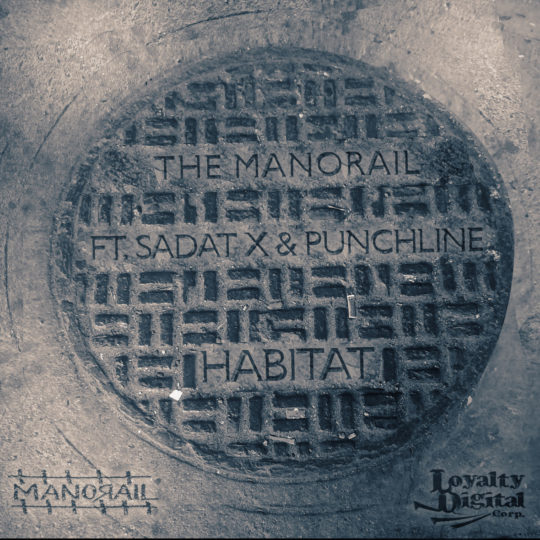 Sadat X, Punchline & The Manorail - Habitat