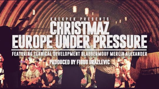 Video: Christmaz ft. BlabberMouf, Teknical Development & Merlin Alexander – Europe Under Pressure
